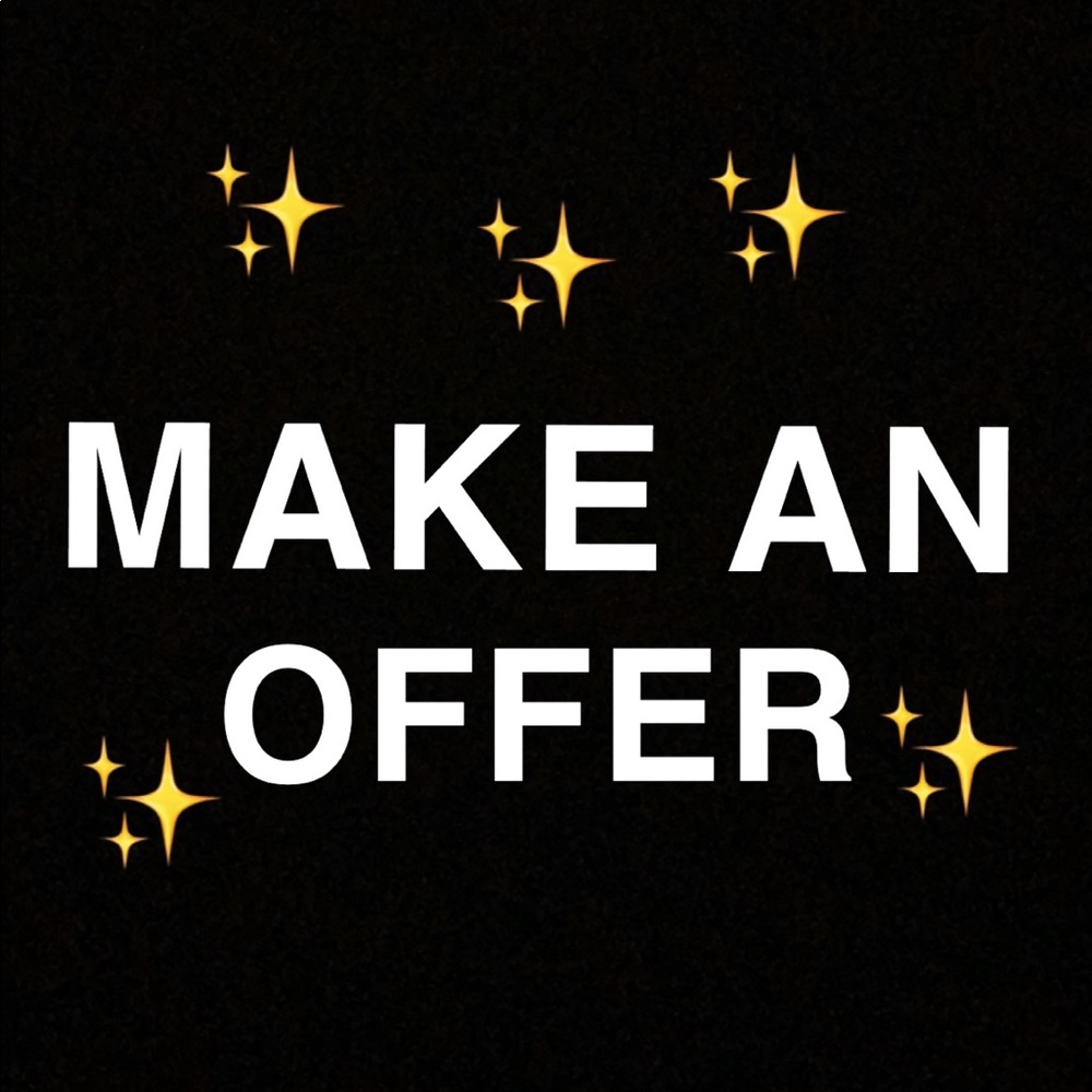 MAKE AN OFFER!!!